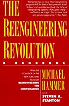 THE REENGINEERING REVOLUTION: THE HANDBOOK (HB) 
