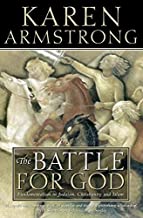 THE BATTLE FOR GOD FUNDAMENTALISM IN JUDAISM, CHRISTIANITY AND ISLAM (PB) 