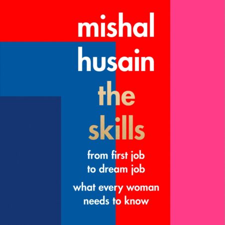 THE SKILLS FROM FIRST JOB TO DREAM JOB WHAT EVERY WOMAN NEED TO KNOW 4/E (HB) 