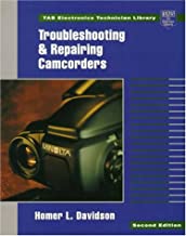 TROUBLESHOOTING AND REPAIRING CAMCORDERS 2/E (PB)