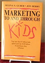 MARKETING TO AND THROUGH KIDS (HB) 