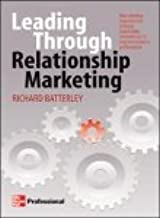 LEADING THROUGH: RELATIONSHIP MARKETING (PB) 