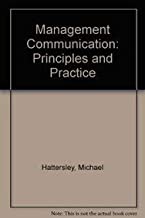MANAGEMENT COMMUNICATION: PRINCIPLES AND PRACTICE (PB) 