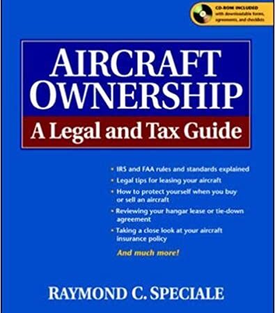 AIRCRAFT OWNERSHIP A LEGAL AND TAX GUIDE + CD (PB) 
