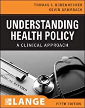UNDERSTANDING HEALTH POLICY A CLINICAL APPROACH 5/E (PB) 