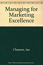 MANAGING FOR MARKETING EXCELLENCE (PB) 