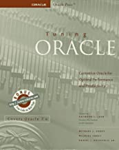 ORACLE TUNING ORACLE: CUSTOMIZE ORACLE FOR OPTIMAL PERFORMANCE & PRODUCTIVITY 