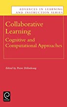 COLLABORATIVE LEARNING COGNITIVE & COMPUTATIONAL APPROACHES (HB) 
