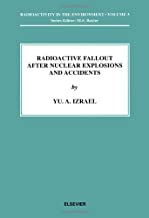 RADIOACTIVE FALLOUT AFTER NUCLEAR EXPLOSIONS AND ACCIDENTS (HB) 