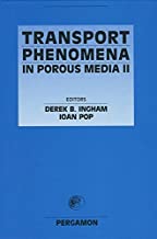 TRANSPORT PHENOMENA INPOROUS MEDIA II (HB) 