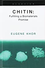 CHITIN FULFILLING A BIOMATERIALS PROMISE (HB) 