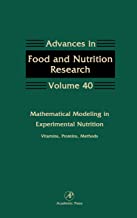 ADVANCES IN FOOD AND NUTRITION RESEARCH: MATHEMATICAL MODELING IN EXPERI VOL 40 