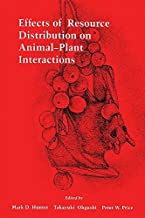 EFFECT OF RESOURCE DISTRIBUTION ON ANIMAL-PLANT INTERACTIONS(HB) 