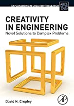 CREATIVITY IN ENGINEERING NOVEL SOLUTIONS TO COMPLEX PROBLEMS (HB) 