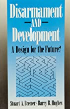 DISARMAMENT AND DEVELOPMENT: A DESIGN FOR THE FUTURE? (PB) 