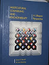 MULTICULTURAL COUNSELING AND PSYCHOTHERAPY A LIFE SPAN PERSPECTIVE 2/E (PB) 