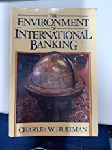 THE ENVIRONMENT OF INTERNATIONAL BANKING 