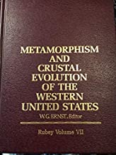 METAMORPHISM AND CRUSTAL EVOLUTION OF THE WESTERN UNITED STATES VOL 7 (HB)