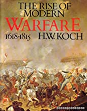 THE RISE OF MODERN WAREFARE1618-1818(HB)