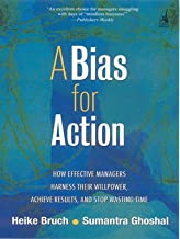 A BIAS FOR ACTION (PB) 