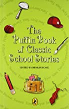 THE PUFFIN BOOK OF CLASSIC SCHOOL STORIES (PB)
