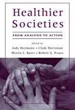 HEALTHIER SOCIETIES FROM ANALYSIS TO ACTION (HB) 