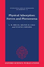 PHYSICAL ADSORPTION FORCES AND PHENOMENA 