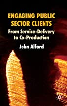 ENGAGING PUBLIC SECTOR CLIENTS FROM SERVICE DELIVERY TO CO-PRODUCTION (HB) 