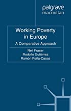 WORKING POVERTY IN EUROPE A COMPARATIVE APPROACH (HB) 
