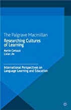 RESEARCHING CULTURES OF LEARNING INTERNATIONAL PERSPECTIVES ON LANGUAGE LEARNING AND EDUCATION (HB) 
