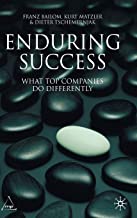 ENDURING SUCCESS WHAT TOP COMPANIES DO DIFFERENTLY (HB) 