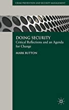 DOING SECURITY CRITICAL REFLECTIONS AND AN AGENDA FOR CHANGE (HB) 
