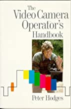 THE VIDEO CAMERA OPERATOR'S HANDBOOK(PB) 