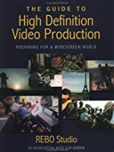 THE GUIDE TO HIGH DEFINITION VIDEO PRODUCTION:PREPARING FOR A WIDESCREEN WORLD (PB) 