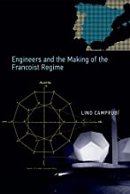 ENGINEERS AND THE MAKING OF THE FRANCOIST REGIME (HB) 