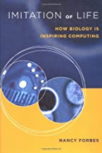 IMITATION OF LIFE HOW BIOLOGY IS INSPIRING COMPUTING (HB) 