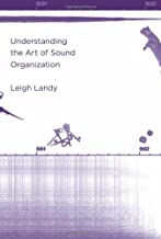 UNDERSTANDING THE ART OF SOUND ORGANIZATION (HB) 
