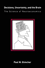 DECISION UNCERTAINTY AND THE BRAIN THE SCIENCE OF NEUROECONOMICS (PB) 
