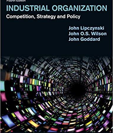 INDUSTRIAL ORGANIZATION COMPETITION STRATEGY AND POLICY 4/E (PB) 