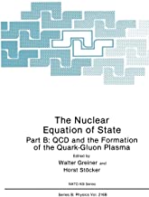 THE NUCLEAR EQUATION OF STATE PART B:QCD AND THE FORMATION OF THE QUARK-GLUON