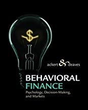 BEHAVIORAL FINANCE PSYCHOLOGY DECISION MAKING AND MARKETS (HB) 