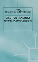 SPECCTRAL READINGS: TOWARDS A GOTHIC GEOGRAPHY (HB) 