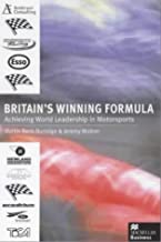 BRITAIN'S WINNING FORMULA:ACHIEVING WORLD LEADERSHIP IN MOTORSPORTS (HB) 