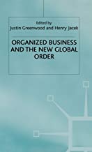 ORGANIZED BUSINESS & THE NEW GLOBAL ORDE 