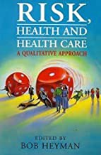 RISK, HEALTH AND THE HEALTH CARE (PB) 