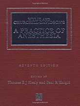 WYLIE AND CHURCHILL-DAVIDSON'S A PRACTIC OF ANESTHESIA 7/E (HB) 