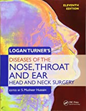 LOGAN TURNER'S DISEASES OF THE NOSE, THROAT AND EAR HEAD AND NECK SURGERY 11/E (PB) 