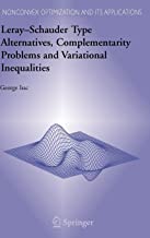 LERAY-SCHAUDER TYPE ALTERNATIVES COMPLENEMTARITY PROBLEMS AND VARIATIONAL INEQUA 