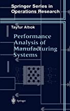 PERFORMANCE ANALYSIS OF MANUFACTURING SYSTEMS (HB) 