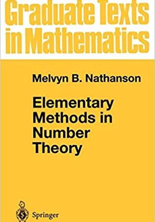 ELEMENTARY METHODS IN NUMBER THEORY GRADUATE TEXTS IN MATHEMATICS VOL 195 (HB) 